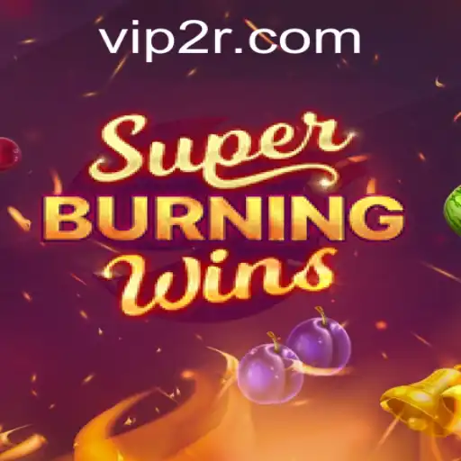 Explorando SuperBurningWins e a Estratégia 2R em 2023